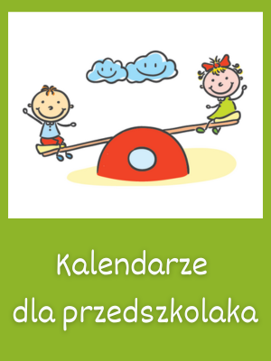 kalendarze dla przedszkolaków